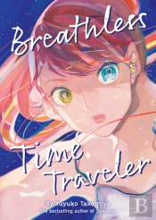 Breathless Time Traveler (Novel)