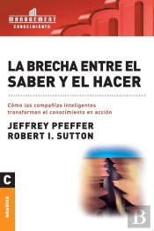 Brecha Entre El Saber Y El Hacer, La