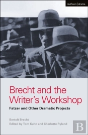 Brecht And The Writer'S Workshop