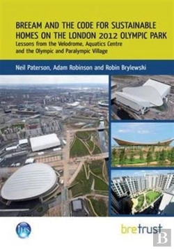 Bertrand.pt - Breeam And The Code For Sustainable Homes On The London 2012 Olympic Park