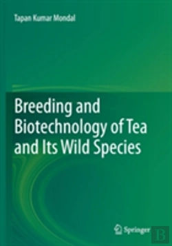 Bertrand.pt - Breeding And Biotechnology Of Tea And Its Wild Species