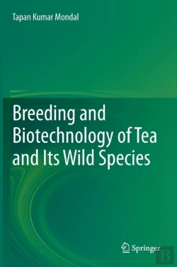 Bertrand.pt - Breeding And Biotechnology Of Tea And Its Wild Species