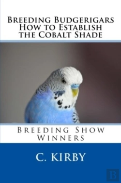 Bertrand.pt - Breeding Budgerigars How To Establish The Cobalt Shade