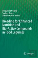 Breeding For Enhanced Nutrition And Bio-Active Compounds In Food Legumes