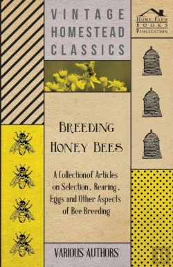 Bertrand.pt - Breeding Honey Bees - A Collection Of Articles On Selection, Rearing, Eggs And Other Aspects Of Bee Breeding