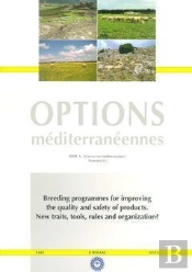 Breeding Programmes For Improving The Quality And Safety Of Products. New Traits, Tools, Rules And Orga