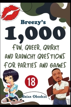 Bertrand.pt - Breezy'S 1000 Fun, Queer, Quirky, And Raunchy Questions For Parties And Games