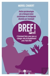 Bref ! (2e Edition) - Comment Faire Pour Que Ca Change Vite Et Durablement Avec Palo Alto