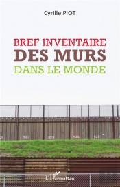 Bref Inventaire Des Murs Dans Le Monde