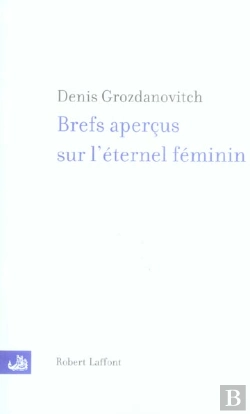 Bertrand.pt - Brefs Apercus Sur L'Eternel Feminin