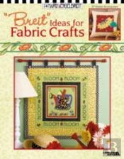 'Breit' Ideas For Fabric Crafts
