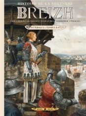 Breizh, Histoire De La Bretagne : Intégrale Vol.2 : Tomes 5 À 8