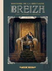 Breizh, Histoire De La Bretagne Tome 3 : Nominoë, Le Père De La Patrie