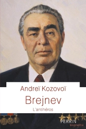 Brejnev : L'Antihéros