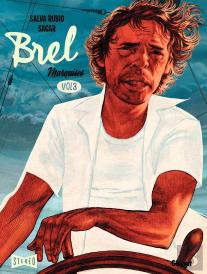Brel : Une Vie À Mille Temps Tome 3