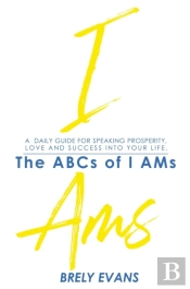 Brely Evans Presents The Abcs Of I Ams