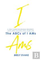 Brely Evans Presents The Abcs Of I Ams