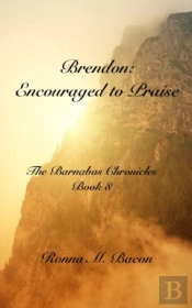 Brendon:  Encouraged To Praise