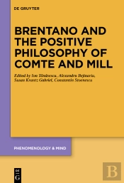 Brentano And The Positive Philosophy Of Comte And Mill