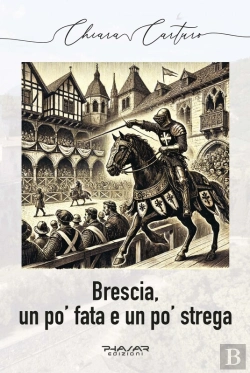 Bertrand.pt - Brescia, Un Po' Fata E Un Po' Strega