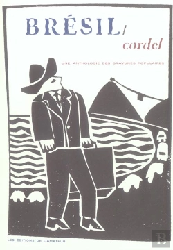 Bertrand.pt - Bresil, Cordel ; Une Anthologie Des Gravures Populaires
