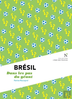 Bertrand.pt - Brésil ; Dans Les Pas Du Géant