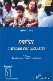 Brésil : L'Atelier Des Cinéastes