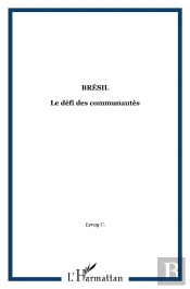 Bresil - Le Defi Des Communautes