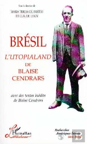 Bresil, L'Utopialand De Blaise Cendrars