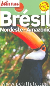 Brésil Nordeste Amazonie (Édition 2016)