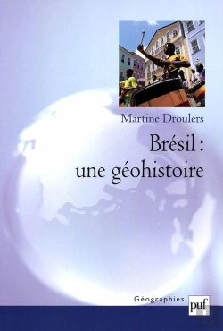 Bertrand.pt - Brésil ; Une Géohistoire