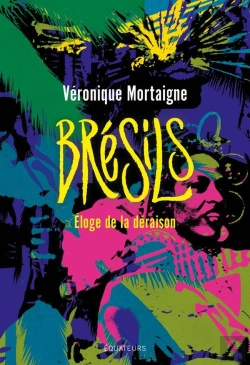 Bertrand.pt - Brésils : Éloge De La Déraison