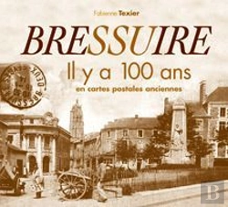 Bertrand.pt - Bressuire Il Ya 100 Ans En Carte Postale