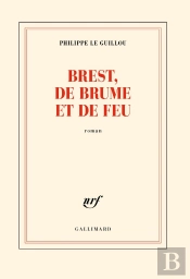 Brest, De Brume Et De Feu