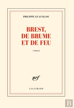 Bertrand.pt - Brest, De Brume Et De Feu