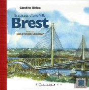 Brest ; Esquisses D'Une Ville
