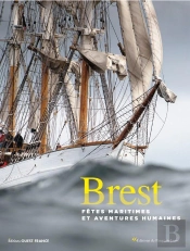 Brest - Fetes Maritimes Et Aventures Humaines