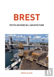 Brest, Petite Histoire De L'Architecture