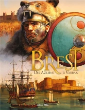 Brest Tome 1, Des Aziliens A Vauban