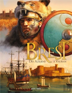 Bertrand.pt - Brest Tome 1, Des Aziliens A Vauban