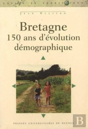 Bretagne ; 150 Ans D'Évolution Démographique