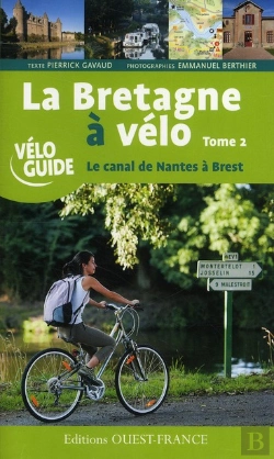 Bertrand.pt - Bretagne À Vélo : Canal De Nantes À Brest