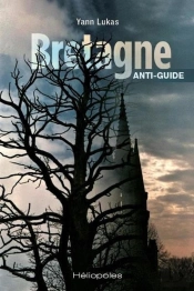 Bretagne Anti-Guide