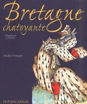 Bretagne Chatoyante ; Une Histoire Du Duché Au Moyen-Âge À Travers L'Enluminure