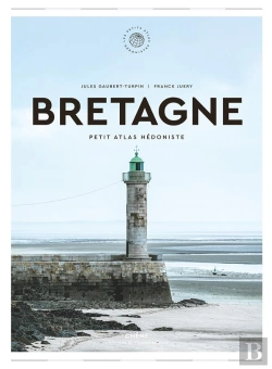 Bertrand.pt - Bretagne : Petit Atlas Hédoniste