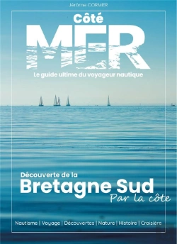 Bertrand.pt - Bretagne Sud Côté Mer : Découverte De La Bretagne Sud Par La Côte