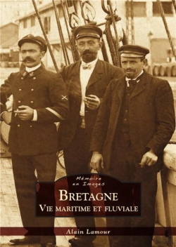 Bertrand.pt - Bretagne ; Vie Maritime Et Fluviale