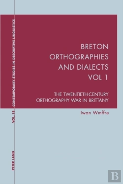 Bertrand.pt - Breton Orthographies And Dialects - Vol. 1