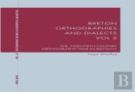 Breton Orthographies And Dialects - Vol. 2