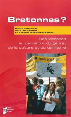 Bertrand.pt - Bretonnes ? Des Identités Au Carrefour Du Genre, De La Culture Et Du Territoire